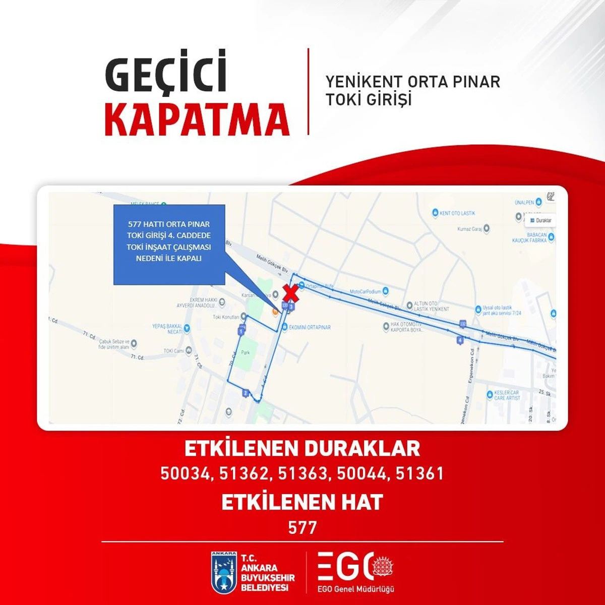 Yenikent Orta Pınar TOKİ girişindeki geçici kapatma ve etkilenen 577 hattı duraklarını gösteren duyuru görseli